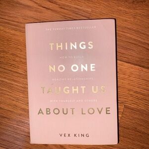 Things No One Taught Us About Love
